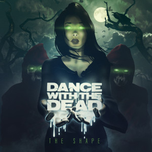Album The Shape oleh Dance With The Dead