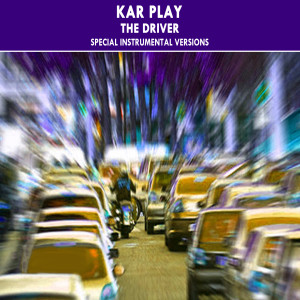 อัลบัม THE DRIVER (Special Instrumental Versions) ศิลปิน Kar Play