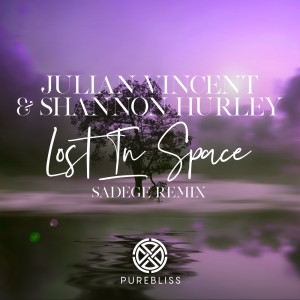 Dengarkan Lost In Space (Sadege Chill Out Remix) lagu dari Julian Vincent dengan lirik