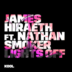 อัลบัม Lights Off ศิลปิน James Hiraeth