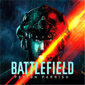 收听Peyton Parrish的Battlefield歌词歌曲
