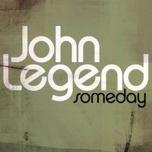 ดาวน์โหลดและฟังเพลง Someday (From the August Rush Soundtrack) พร้อมเนื้อเพลงจาก John Legend