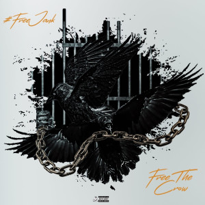 Listen to Free the Crow #FreeJank (Explicit) song with lyrics from PTM Hud