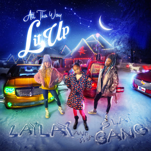 Tha Slay Gang的專輯All Tha Way Lit Up