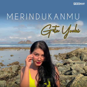 Dengarkan Merindukanmu lagu dari Gita Youbi dengan lirik