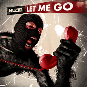 收听Nude的Let Me Go歌词歌曲