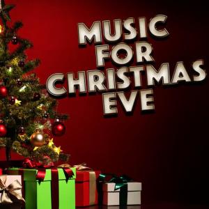 Christmas Eve的專輯Music for Christmas Eve