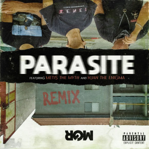 收听MGR的Parasite (Remix) (Explicit) (Remix|Explicit)歌词歌曲
