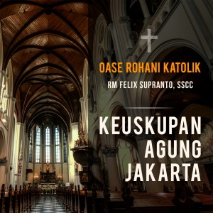 Dengarkan lagu Oase Rohani Katolik (Kalender Liturgi 2017-06-19) nyanyian RM Felix Supranto SSCC dengan lirik