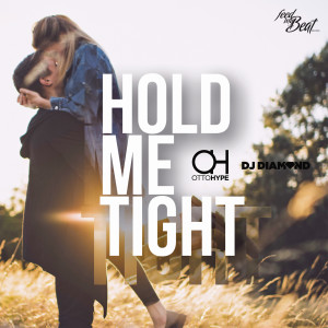Listen to Hold Me Tight (Extended Mix) song with lyrics from Otto Hype