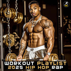 Album Workout Playlist 2025 Hip Hop Rap from Workout Trance