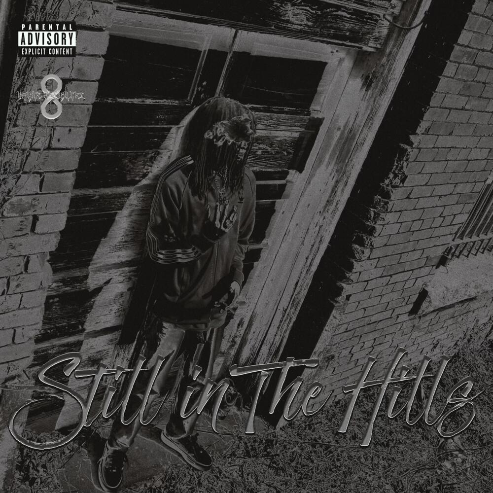Still In The Hills (Explicit)
