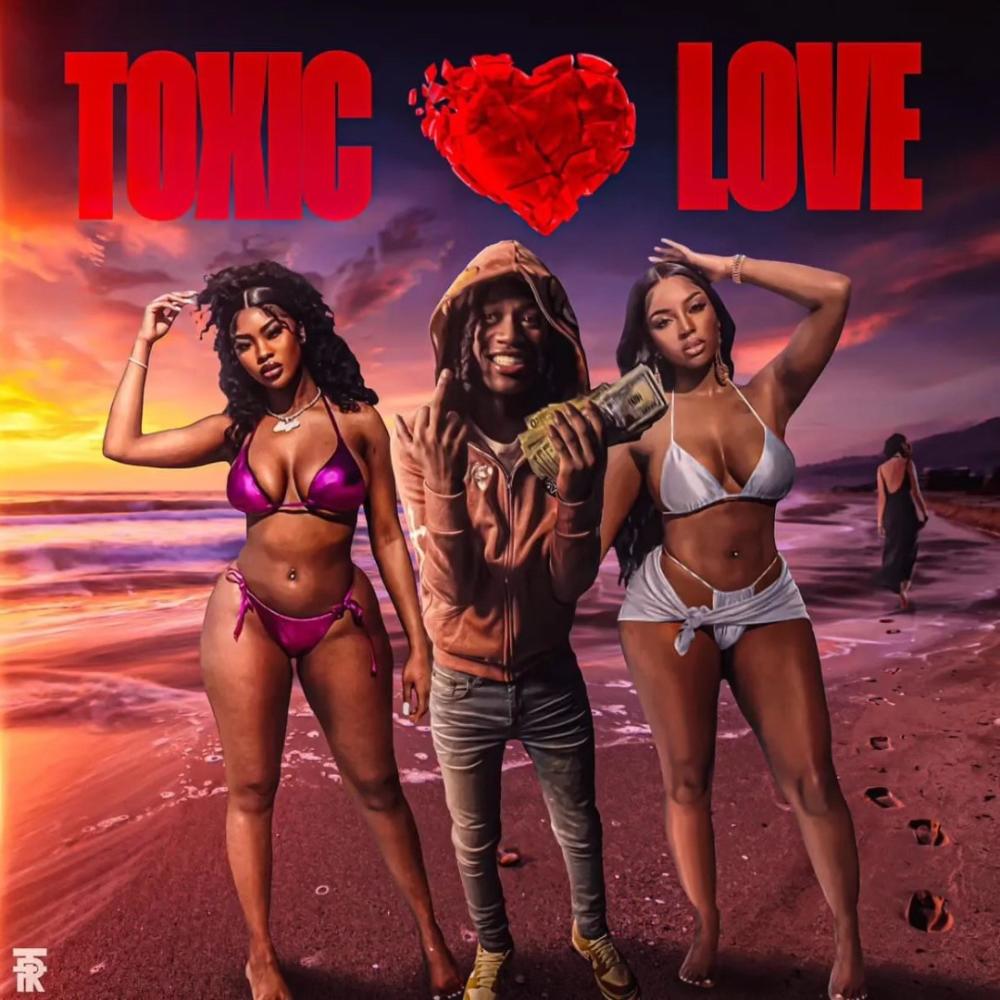 Toxic Love (Explicit)
