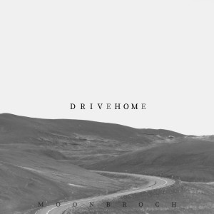 Album Drive Home from Moonbroch