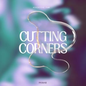 Assertive Fam的專輯Cutting Corners