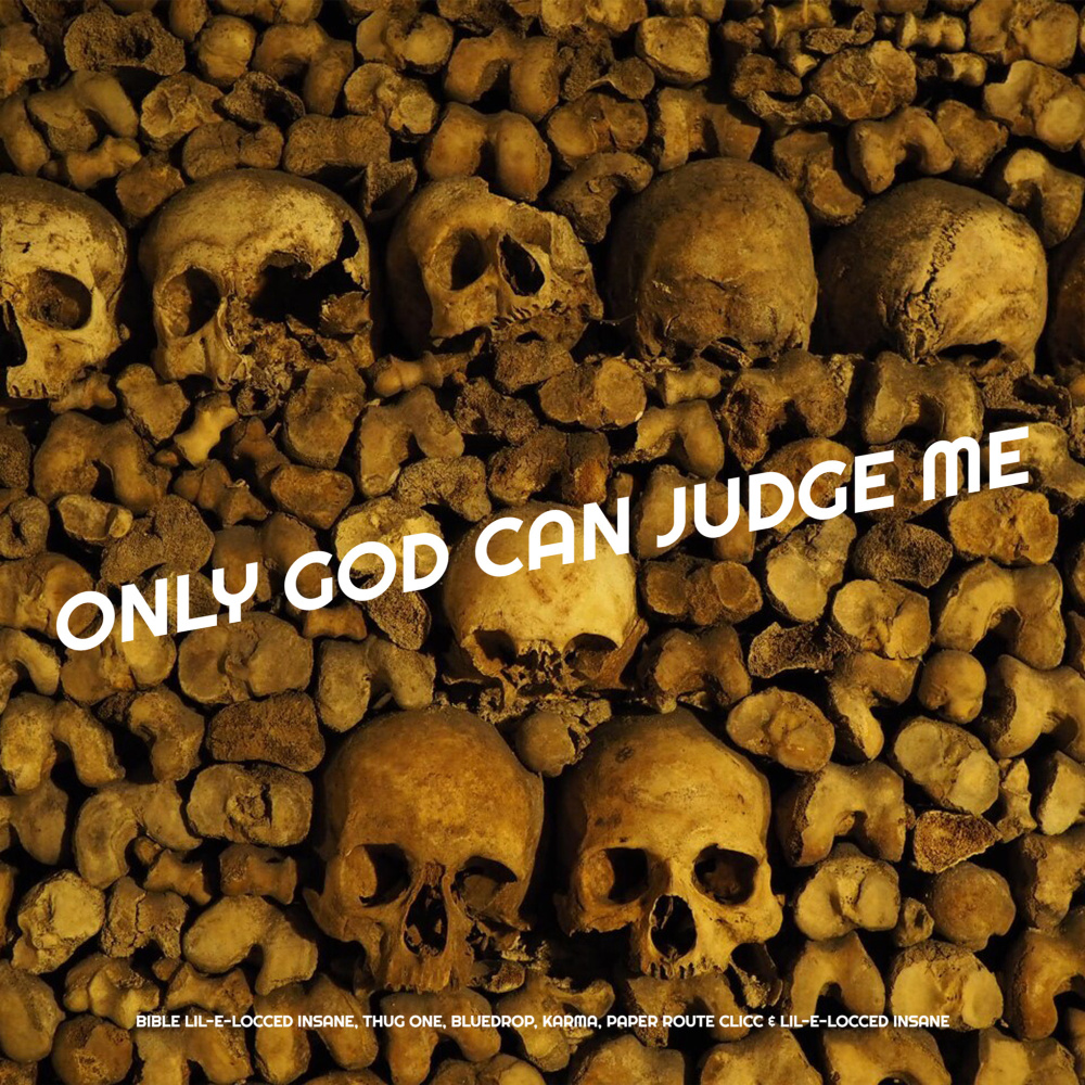 Only God Can Judge Me (Explicit)
