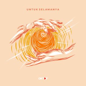 Dengarkan Untuk Selamanya lagu dari Oktaf dengan lirik