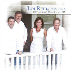 อัลบัม Sounds Like Heaven To Me ศิลปิน Lou Reid & Carolina