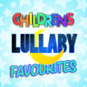 Children's Favourites的專輯Children's Lullaby Favourites