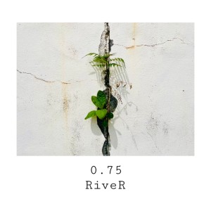 River的專輯0.75