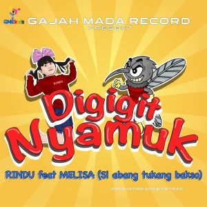 Listen to Digigit Nyamuk song with lyrics from Rindu