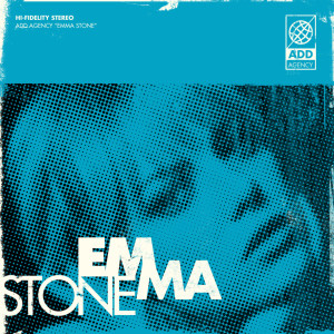 收聽Add Agency的Emma Stone歌詞歌曲
