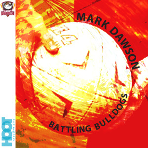 Album Battling Bulldogs (Single Version) from Mark Dawson