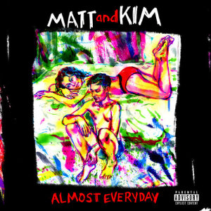 收聽Matt And Kim的Glad I Tried (Explicit)歌詞歌曲