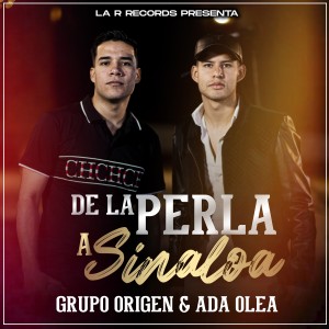 ดาวน์โหลดและฟังเพลง De la Perla a Sinaloa (En Vivo) พร้อมเนื้อเพลงจาก Grupo Origen