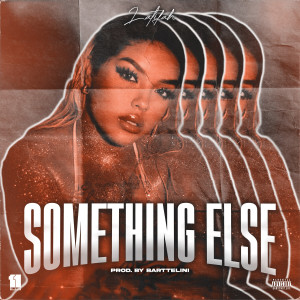 Something Else (Explicit)