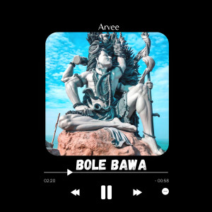Listen to Bole Bawa song with lyrics from Arvee