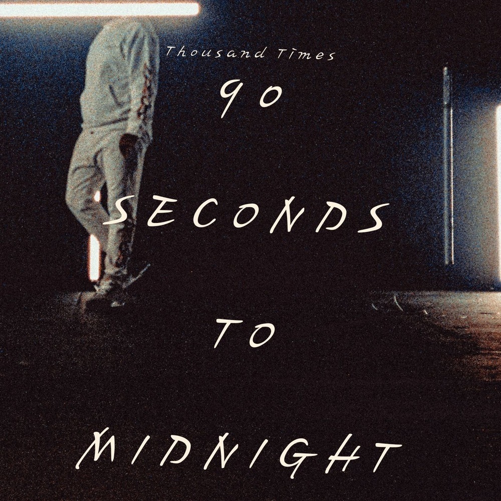 90 Seconds to Midnight