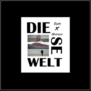 Listen to Diese Welt song with lyrics from Euro