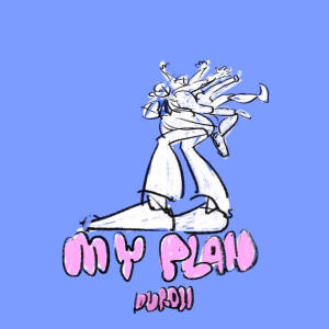收聽DURDN的My Plan歌詞歌曲