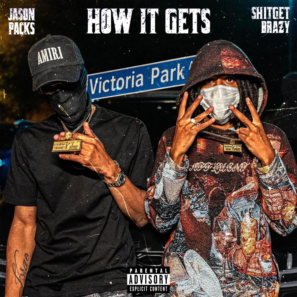 How It Gets (feat. ShitGetBrazy) (Explicit)