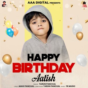 Album Happy Birthday Aatish from Tarun Panchal