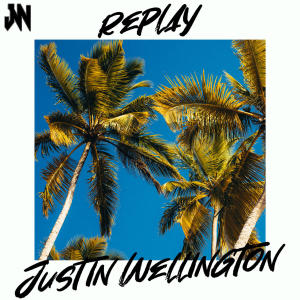 Justin Wellington的專輯Replay