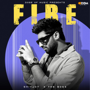 Listen to FIRE song with lyrics from Shivjot