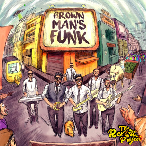 ดาวน์โหลดและฟังเพลง Brown Man's Funk พร้อมเนื้อเพลงจาก The Revisit Project