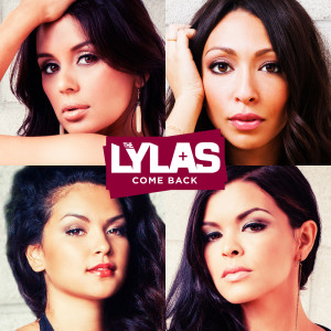 Dengarkan lagu Come Back nyanyian The Lylas dengan lirik