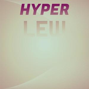 Various的专辑Hyper Lew