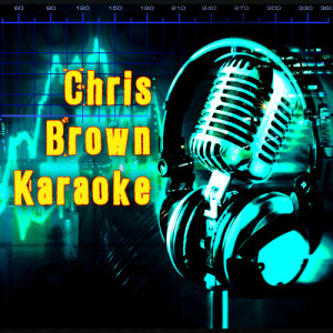 Double Platinum All-Stars的專輯Chris Brown Karaoke