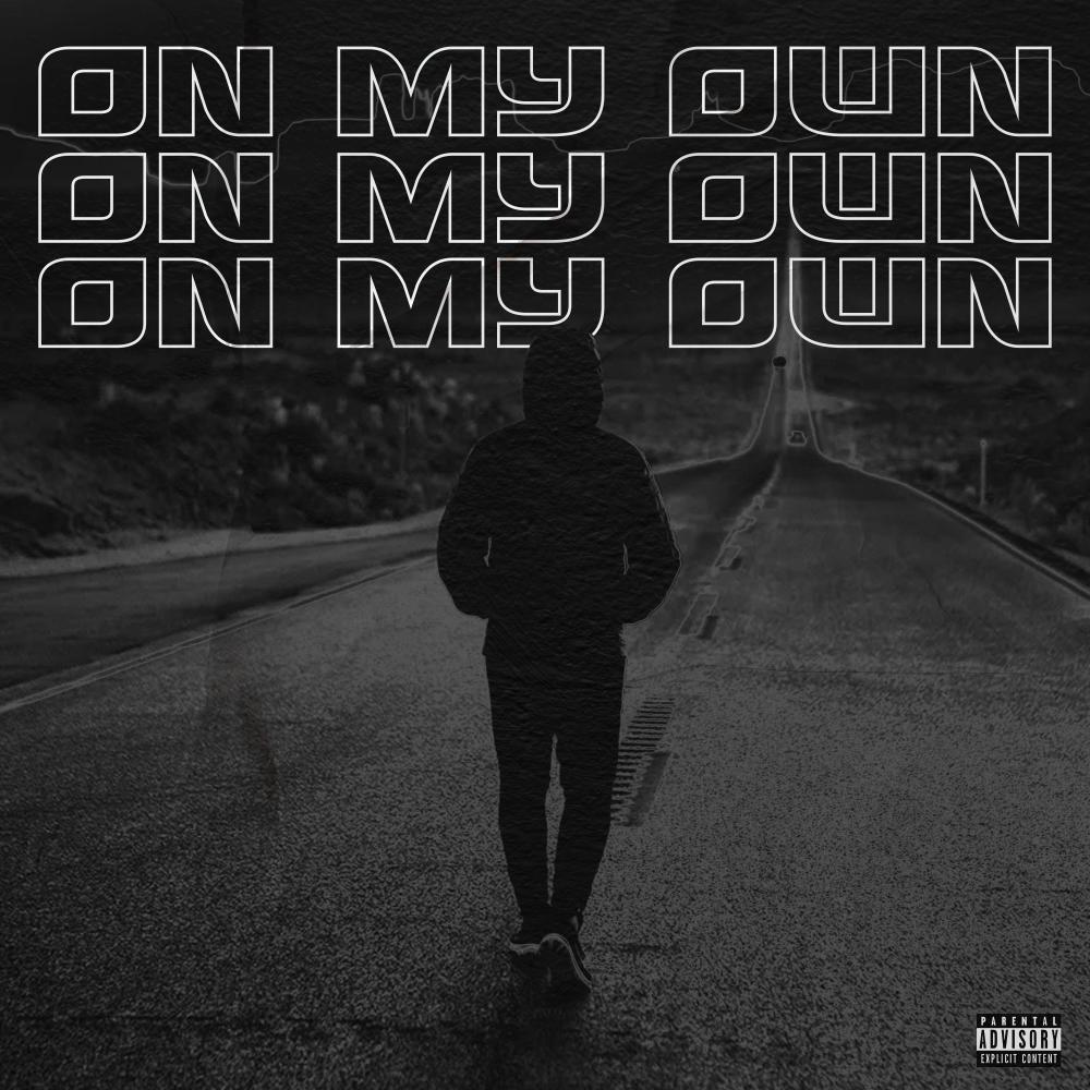 On My Own (Explicit)