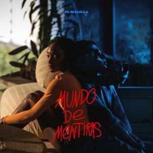 El Malilla的專輯Mundo De Mentiras