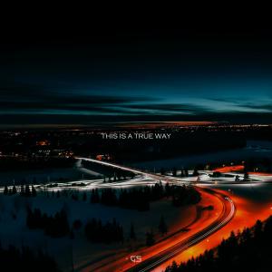 收聽Gostes的This Is A True Way (Clean)歌詞歌曲