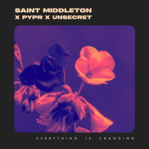 Listen to Everything Is Changing song with lyrics from Saint Middleton
