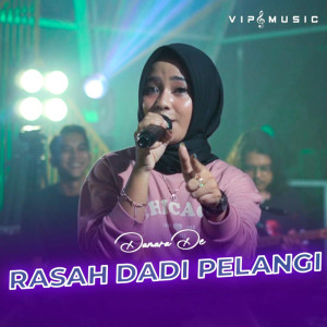 Dengarkan lagu Rasah Dadi Pelangi nyanyian Damara De dengan lirik