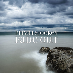 Album Fade Out from PrivateJockey