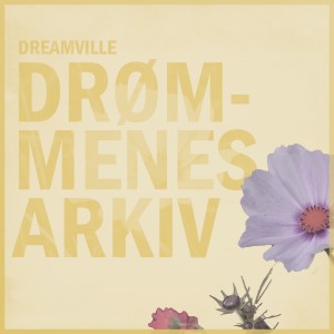 Dreamville的專輯Drømmenes Arkiv