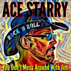 ดาวน์โหลดและฟังเพลง You Don't Mess Around With Jim พร้อมเนื้อเพลงจาก Ace Starry